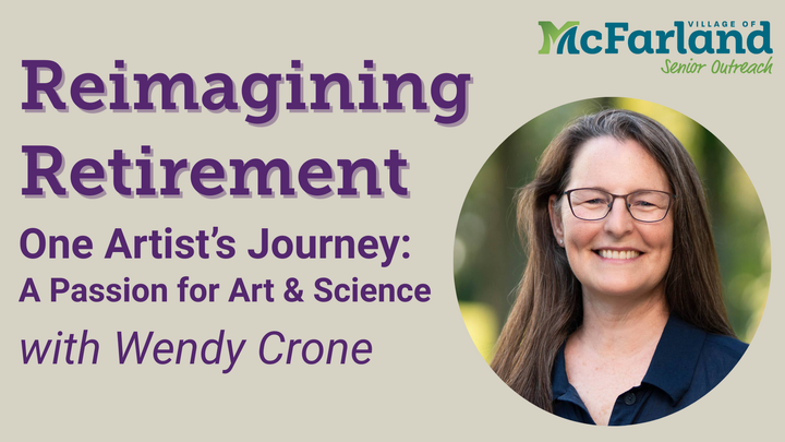 Thumbnail image for Reimagining Retirement - A Passion for Art & Science with Wendy Crone