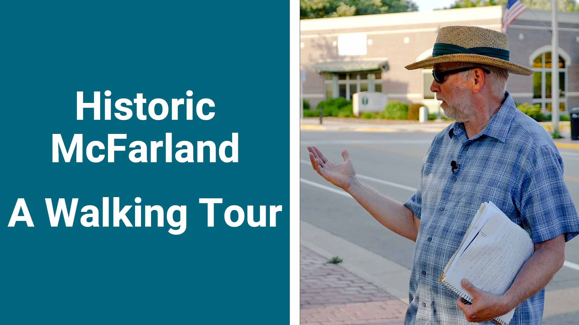 Historic McFarland - A Walking Tour